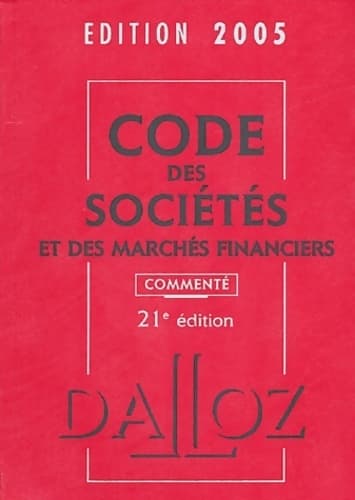 Code des sociétés et des marchés financiers 2005 - Jean-Paul Valuet